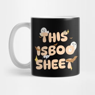 This Is Some Boo Sheet Funny Ghost Halloween humor gifts Mug